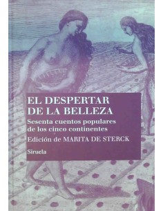 El despertar de la belleza. Sesenta cuentos populares de los cinco continentes (Nuevo)