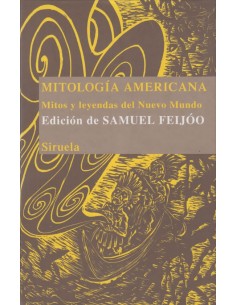 Mitología Americana Mitos y leyendas del nuevo mundo (Nuevo)
