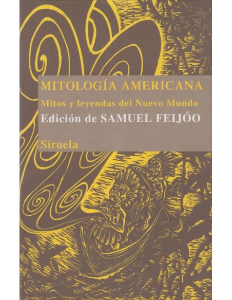 Mitología Americana Mitos y leyendas del nuevo mundo (Nuevo)