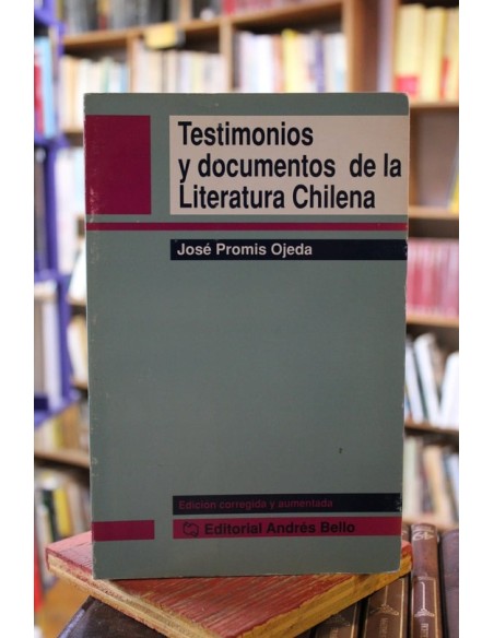 Testimonios y documentos de la Literatura Chilena (Usado) Testimonios y documentos de la Literatura Chilena (Usado)
