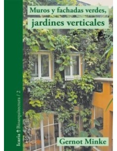 Muros y fachadas verdes, jardines verticales (Nuevo)