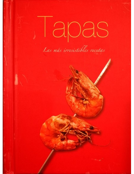 Tapas Las más irresistibles recetas (Usado)
