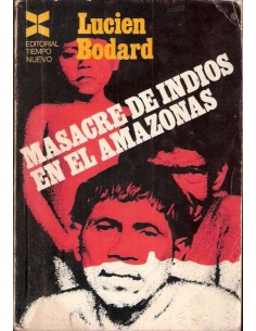 Masacre de indios en el Amazonas (Usado)