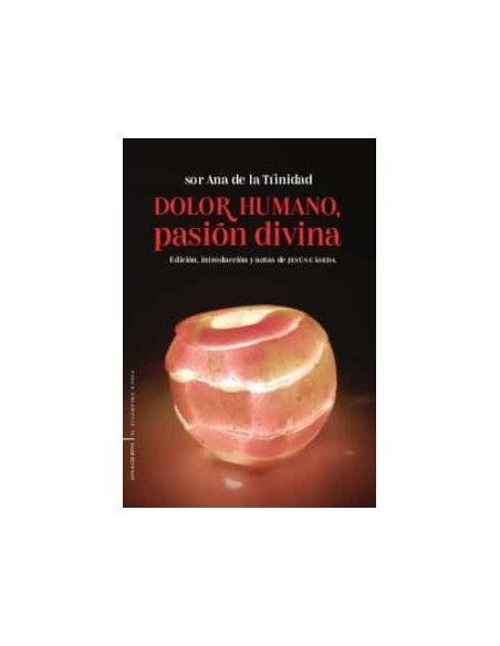 Dolor humano, pasión divina (Nuevo)