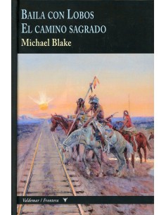 Baila con Lobos / El camino sagrado (Nuevo)