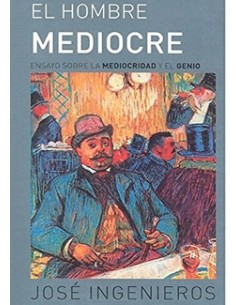 El hombre mediocre (Nuevo)