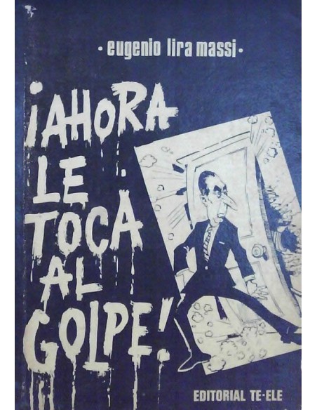 ¡Ahora le toca al golpe! (Usado) ¡Ahora le toca al golpe! (Usado)