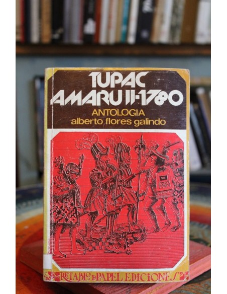 Tupac Amaru II. 1780 (Usado)