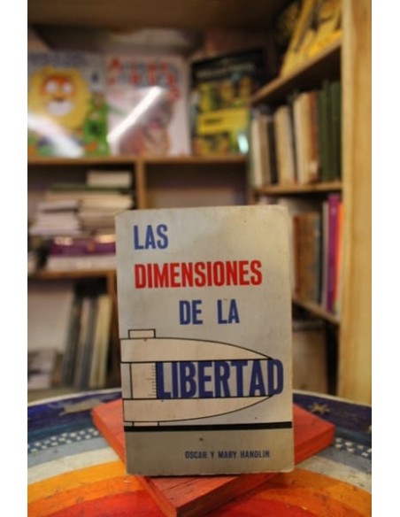 Las dimensiones de la Libertad (Usado) Las dimensiones de la Libertad (Usado)