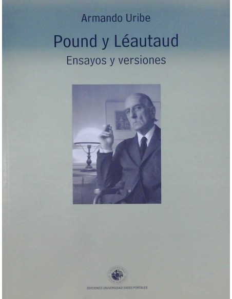 Pound y Léautaud. Ensayos y versiones (Usado) Pound y Léautaud. Ensayos y versiones (Usado)