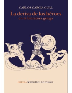 La deriva de los héroes en la literatura griega (Nuevo)