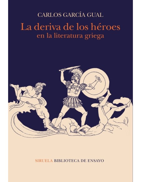 La deriva de los héroes en la literatura griega (Nuevo) La deriva de los héroes en la literatura griega (Nuevo)