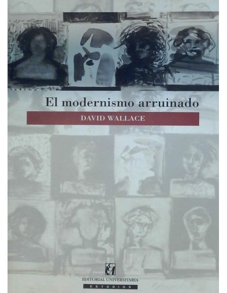 El modernismo arruinado (Usado) El modernismo arruinado (Usado)