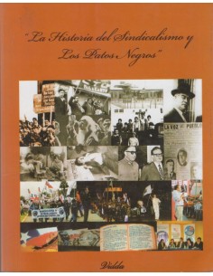 La historia del sindicalismo y los patos negros (Usado)