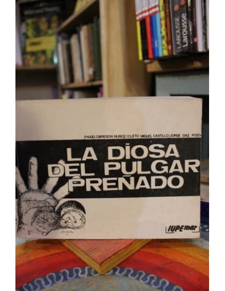 La Diosa del pulgar preñado (Usado) La Diosa del pulgar preñado (Usado)
