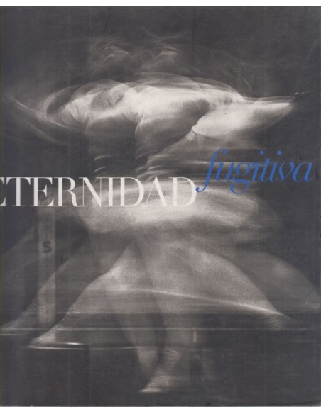 Eternidad fugitiva (Usado) Eternidad fugitiva (Usado)