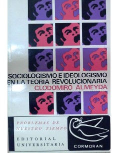 Sociología e ideologismo en la teoría revolucionaria (Usado)