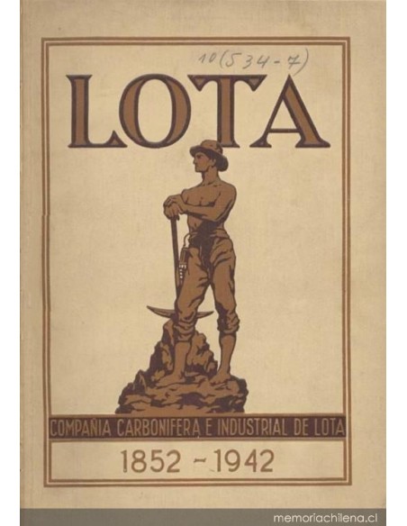 Lota. Compañía carbonífera e industrial de Lota (Usado) Lota. Compañía carbonífera e industrial de Lota (Usado)