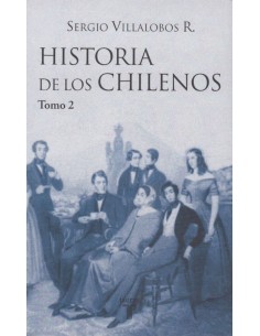 Historia de los chilenos (Tomo 2) (Nuevo)