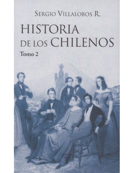 Historia de los chilenos (Tomo 2) (Nuevo) Historia de los chilenos (Tomo 2) (Nuevo)