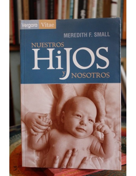 Nuestros hijos y nosotros (Usado) Nuestros hijos y nosotros (Usado)