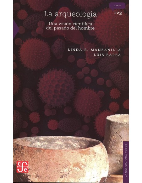 La arqueología. Una visión científica del pasado del hombre (Nuevo) (Nuevo) La arqueología. Una visión científica del pasado del hombre (Nuevo) (Nuevo)