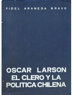 Oscar Larson, El Clero y la política chilena (Usado)