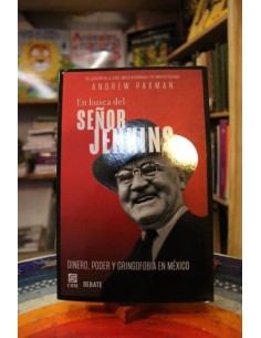 En busca del señor Jenkins. Dinero, poder y gringofobia en México (Usado)