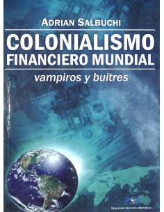 Colonialismo financiero mundial (Usado)