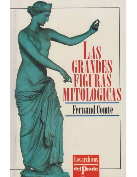 Las grandes figuras mitológicas (Usado)