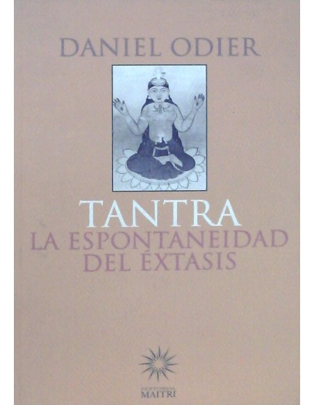 Tantra, la espontaneidad del éxtasis (Usado)