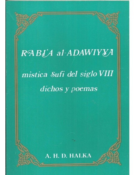 Rabia al- Adawiyya, mística sufi del siglo VIII (Usado)