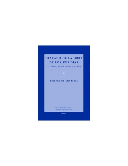Tratado de la obra de los seis días (Nuevo) Tratado de la obra de los seis días (Nuevo)