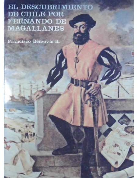 El descubrimiento de Chile por Fernando de Magallanes (Usado)