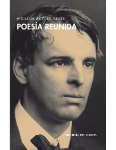 Poesía reunida W. B. Yeats Nuevo (Nuevo)