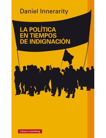 La política en tiempos de indignación (Usado) La política en tiempos de indignación (Usado)