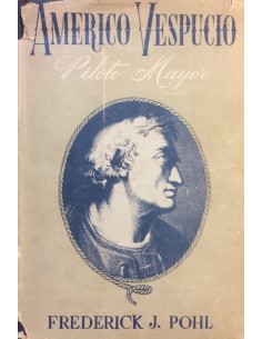 Américo Vespucio. Piloto Mayor (Nuevo)