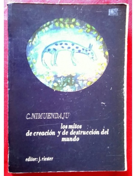 Los mitos de creación y de destrucción del mundo (Usado)