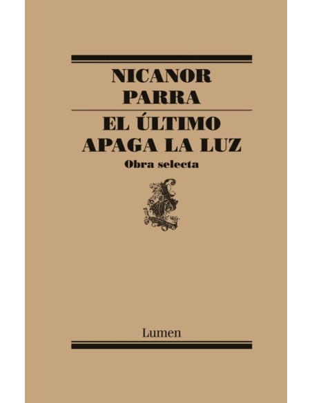 El último apaga la luz. Obra selecta (Nuevo) El último apaga la luz. Obra selecta (Nuevo)