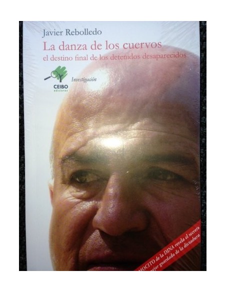 LA DANZA DE LOS CUERVOS. El destino final de los detenidos desaparecidos (Usado) LA DANZA DE LOS CUERVOS. El destino final de los detenidos desaparecidos (Usado)