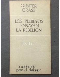 Los plebeyos ensayan la rebelión (Usado)