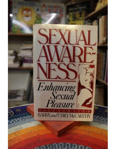 Sexual awareness. Enhancing sexual pleasure (Usado)