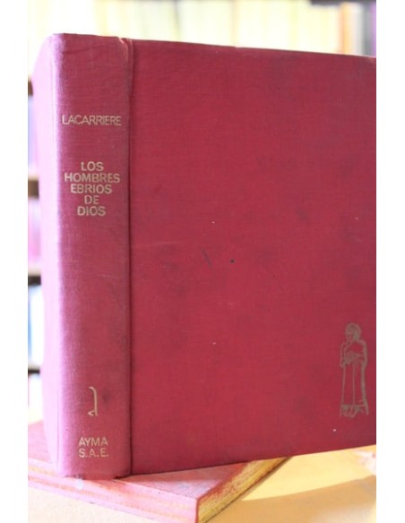 Los hombres ebrios de Dios (Usado)