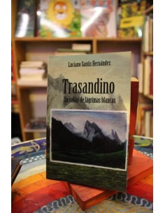 Trasandino. Un collar de lágrimas blancas (Usado)