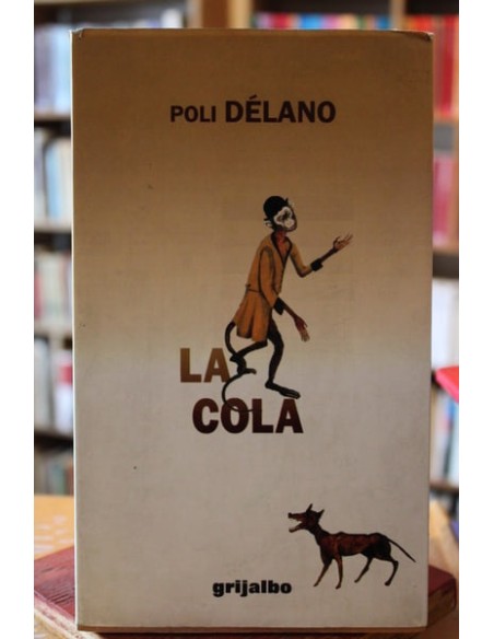 La cola (Usado) La cola (Usado)