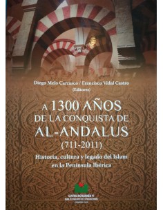 A 1300 años de la conquista de Al-Andalus (711-2011) (Usado)