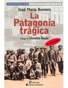 La Patagonia trágica (Usado)