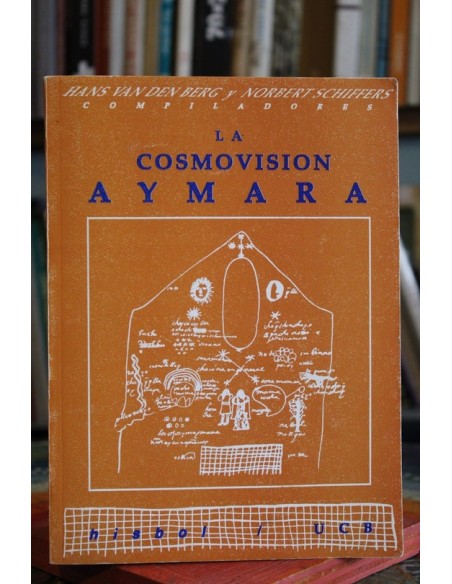 La cosmovisión aymara (Usado)