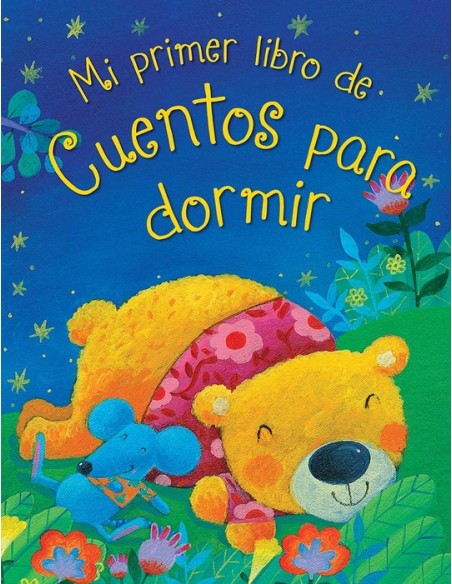 Mi primer libro de cuentos para dormir (Nuevo) Mi primer libro de cuentos para dormir (Nuevo)