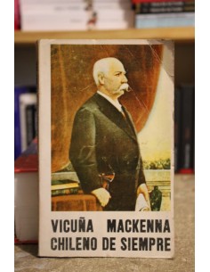 Vicuña Mackenna: Chileno de Siempre (Usado)